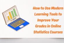 How to Use Modern Learning Tools to Improve Your Grades in Online Statistics Courses
